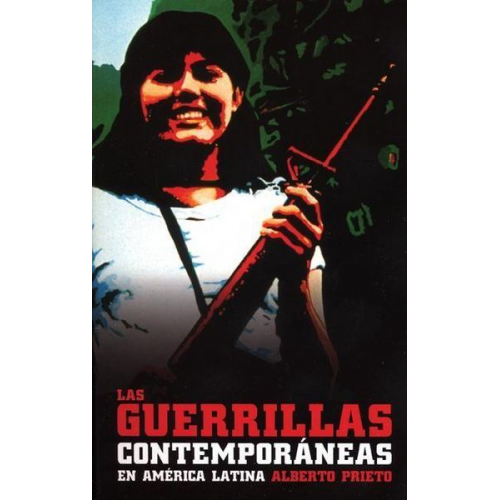 Alberto Prieto - Las Guerrillas Contemporáneas En América Latina