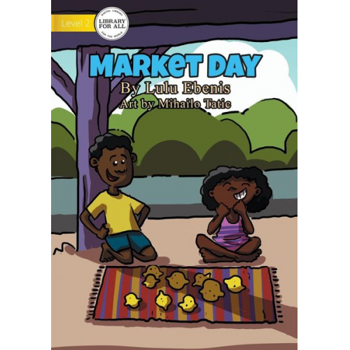 Lulu Ebenis - Market Day