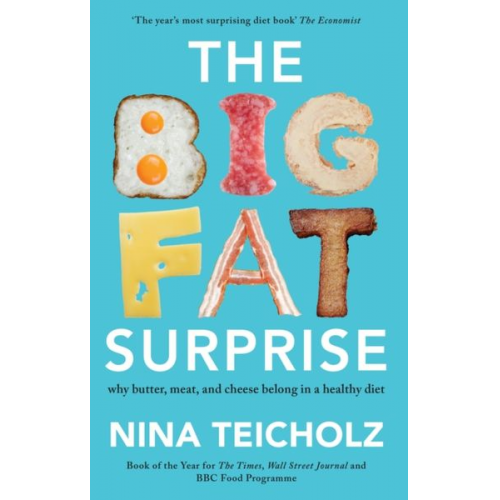 Nina Teicholz - The Big Fat Surprise