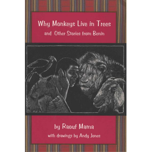 Raouf Mama - Why Monkeys Live in Trees and Other Stories from Benin