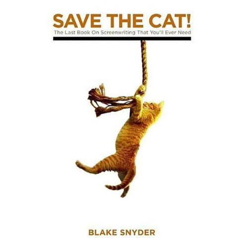 Blake Snyder - Save the Cat!