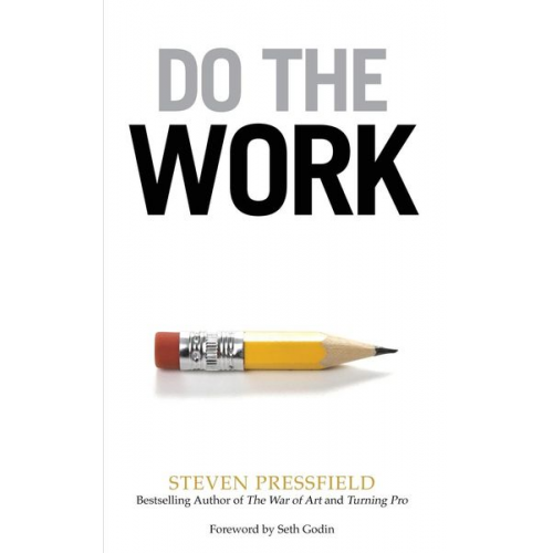 Steven Pressfield - Do the Work