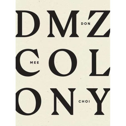 Don Mee Choi - DMZ Colony