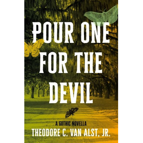 Theodore C. van Alst - Pour One for the Devil