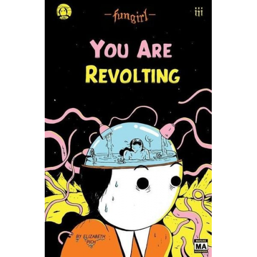 Elizabeth Pich - Fungirl: You Are Revolting