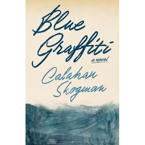 Calahan Skogman - Blue Graffiti