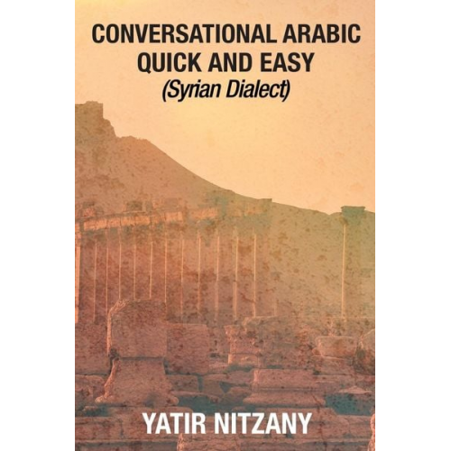 Yatir Nitzany - Conversational Arabic Quick and Easy