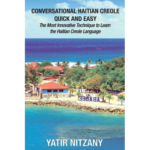 Yatir Nitzany - Conversational Haitian Creole Quick and Easy