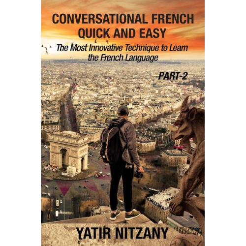 Yatir Nitzany - Conversational French Quick and Easy - PART II