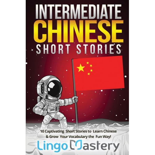 Lingo Mastery - Intermediate Chinese Short Stories