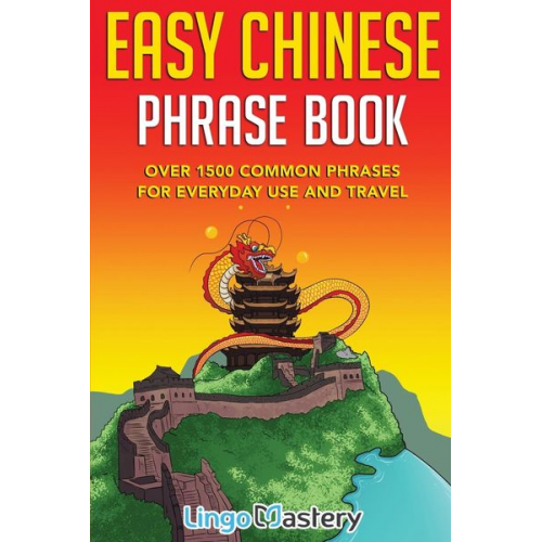 Lingo Mastery - Easy Chinese Phrase Book