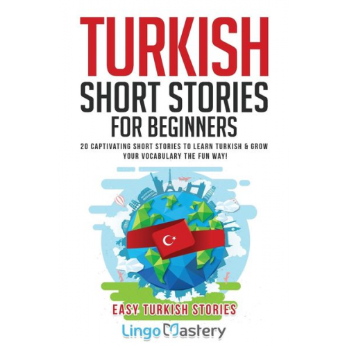 Lingo Mastery - Turkish Short Stories for Beginners