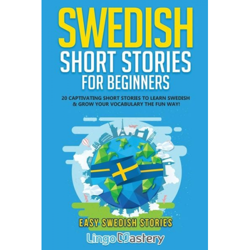 Lingo Mastery - Swedish Short Stories for Beginners