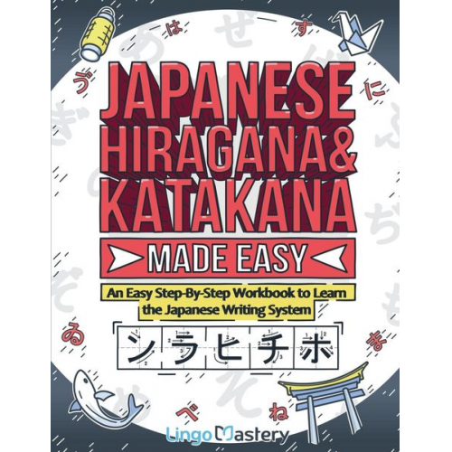 Lingo Mastery - Japanese Hiragana and Katakana Made Easy