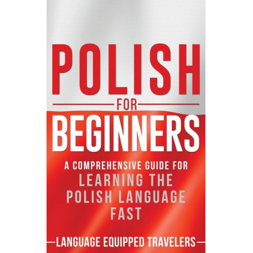 Language Equipped Travelers - Polish for Beginners