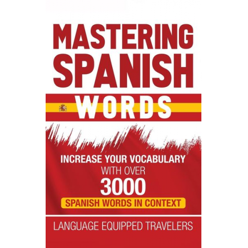 Language Equipped Travelers - Mastering Spanish Words