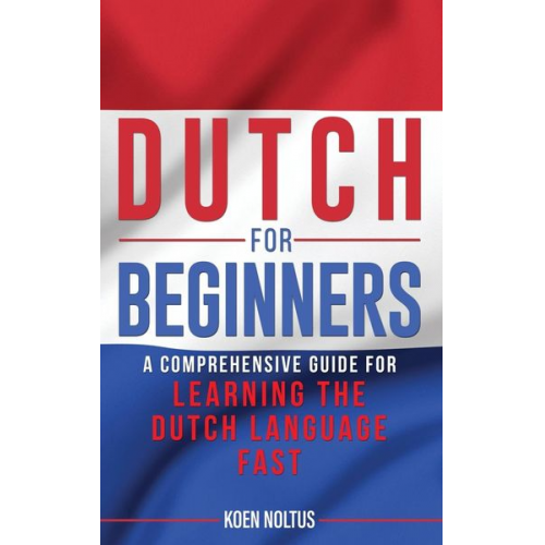 Koen Noltus - Dutch for Beginners