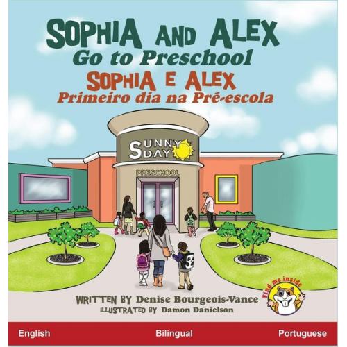 Denise Bourgeois-Vance - Sophia and Alex Go to Preschool