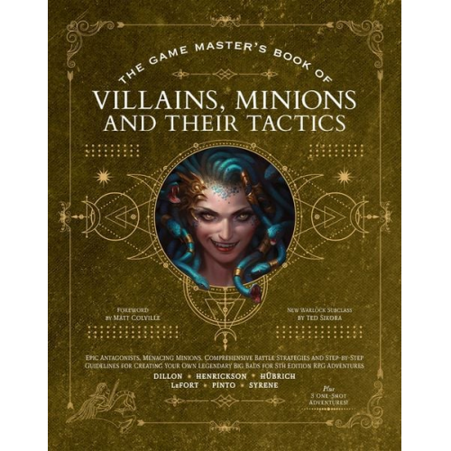 Aaron Hübrich Dan Dillon Jim Pinto Vall Syrene Alexander Lafort - The Game Master's Book of Villains, Minions and Their Tactics