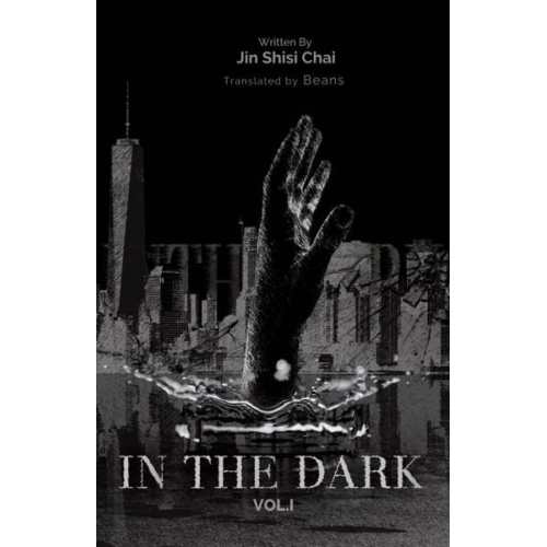 Jin Shisi Chai - In the Dark: Volume 1