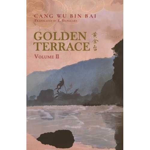 Cang Wu Bin Bai - Golden Terrace: Volume 2