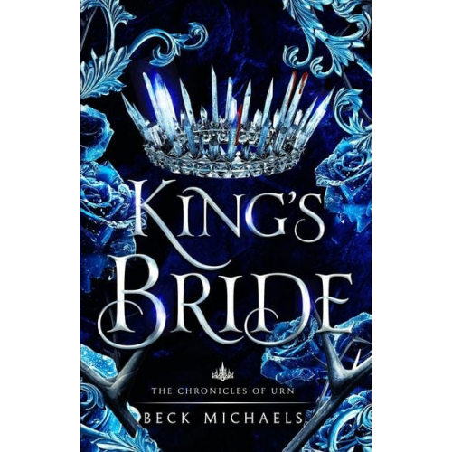 Beck Michaels - King's Bride (Chronicles of Urn)