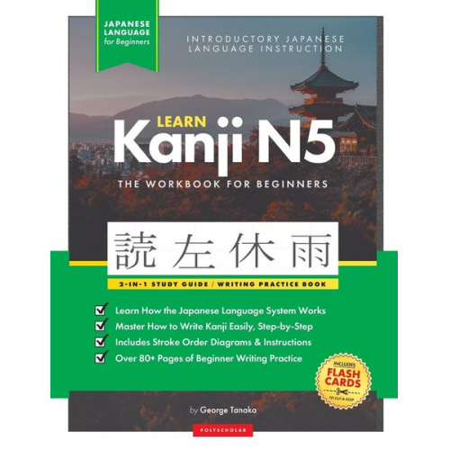 George Tanaka Polyscholar - Learn Japanese Kanji N5 Workbook