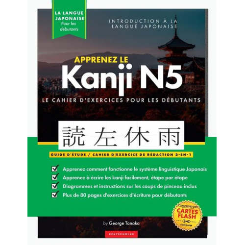 George Tanaka Polyscholar - Apprenez le cahier d'exercices japonais Kanji N5