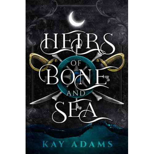 Kay Adams - Heirs of Bone and Sea