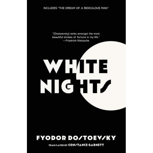 Fyodor Dostoevsky - White Nights (Warbler Classics Annotated Edition)