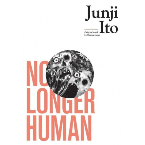 Junji Ito - Ito, J: No Longer Human