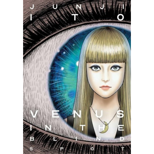 Junji Ito - Venus in the Blind Spot