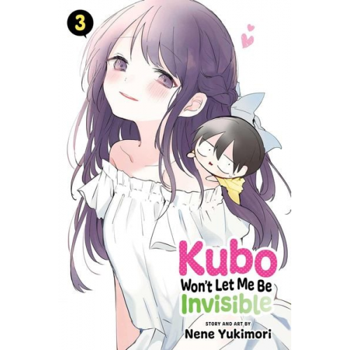 Nene Yukimori - Kubo Won't Let Me Be Invisible, Vol. 3