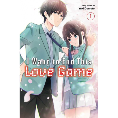 Yuki Domoto - I Want to End This Love Game, Vol. 1