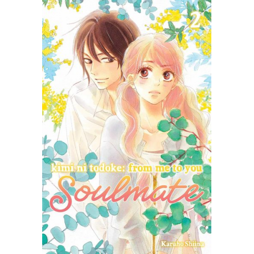 Karuho Shiina - Kimi ni Todoke: From Me to You: Soulmate, Vol. 2