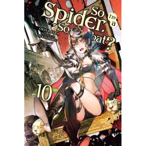 Okina Baba - So I'm a Spider, So What?, Vol. 10 (Light Novel)