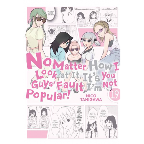 Bianca Pistillo Karie Shipley Nico Tanigawa - No Matter How I Look at It, It's You Guys' Fault I'm Not Popular!, Vol. 19