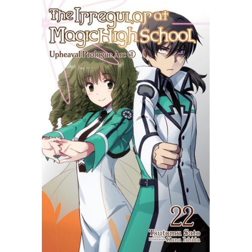 Tsutomu Sato - The Irregular at Magic High School, Vol. 22 (Light Novel)