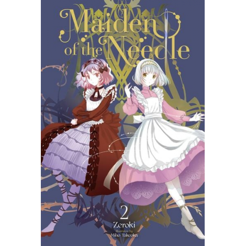 Zeroki - Maiden of the Needle, Vol. 2 (light novel)