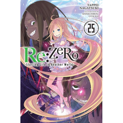 Shinichirou Otsuka Tappei Nagatsuki - Re:ZERO -Starting Life in Another World-, Vol. 25 (light novel)