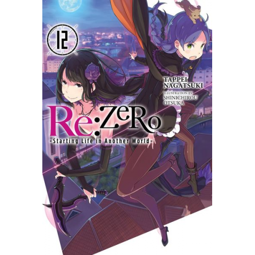 Tappei Nagatsuki - Re:Zero Starting Life in Another World, Vol. 12 (light novel)