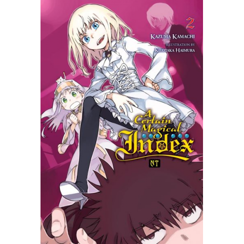 Kazuma Kamachi - A Certain Magical Index Nt, Vol. 2 (Light Novel)