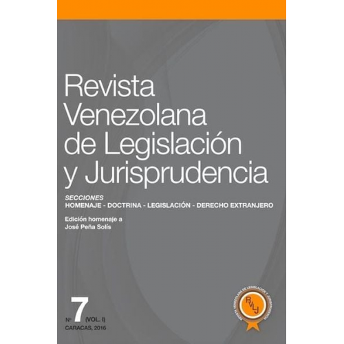 Miguel Ángel Torrealba Sánchez José Araujo-Juárez Jorge Octaviano Castro Urdaneta - Revista Venezolana de Legislación y Jurisprudencia N° 7