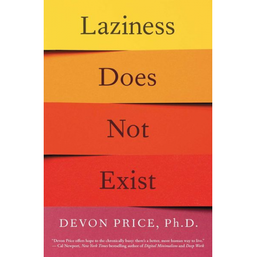 Devon Price - Laziness Does Not Exist