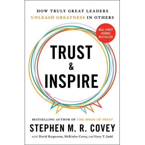 Stephen R. Covey David Kasperson McKinlee Covey Gary T. Judd - Trust and Inspire