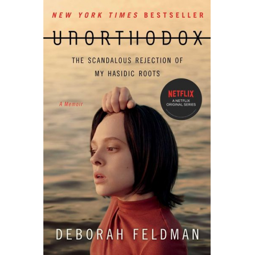 Deborah Feldman - Unorthodox. Media Tie-In