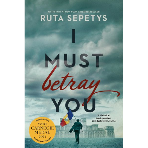 Ruta Sepetys - I Must Betray You