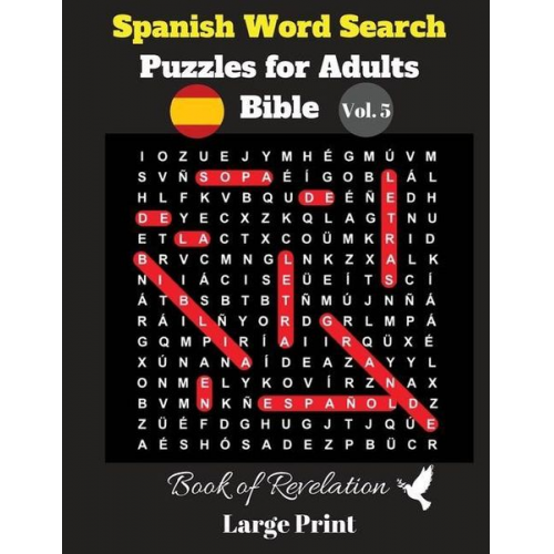 Pupiletras Publicación - Spanish Word Search Puzzles For Adults: Bible Vol. 5 Book of Revelation, Large Print