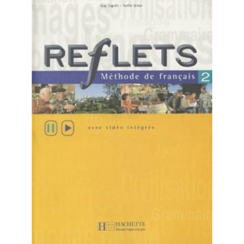 Guy Capelle Capelle - Reflets: Niveau 2 Livre de L'Eleve