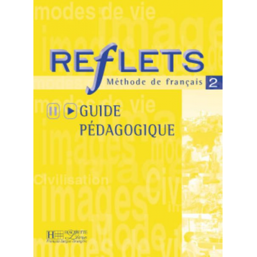 Guy Capelle Capelle - Reflets: Niveau 2 Guide Pedagogique